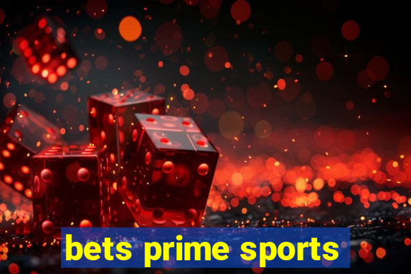 bets prime sports
